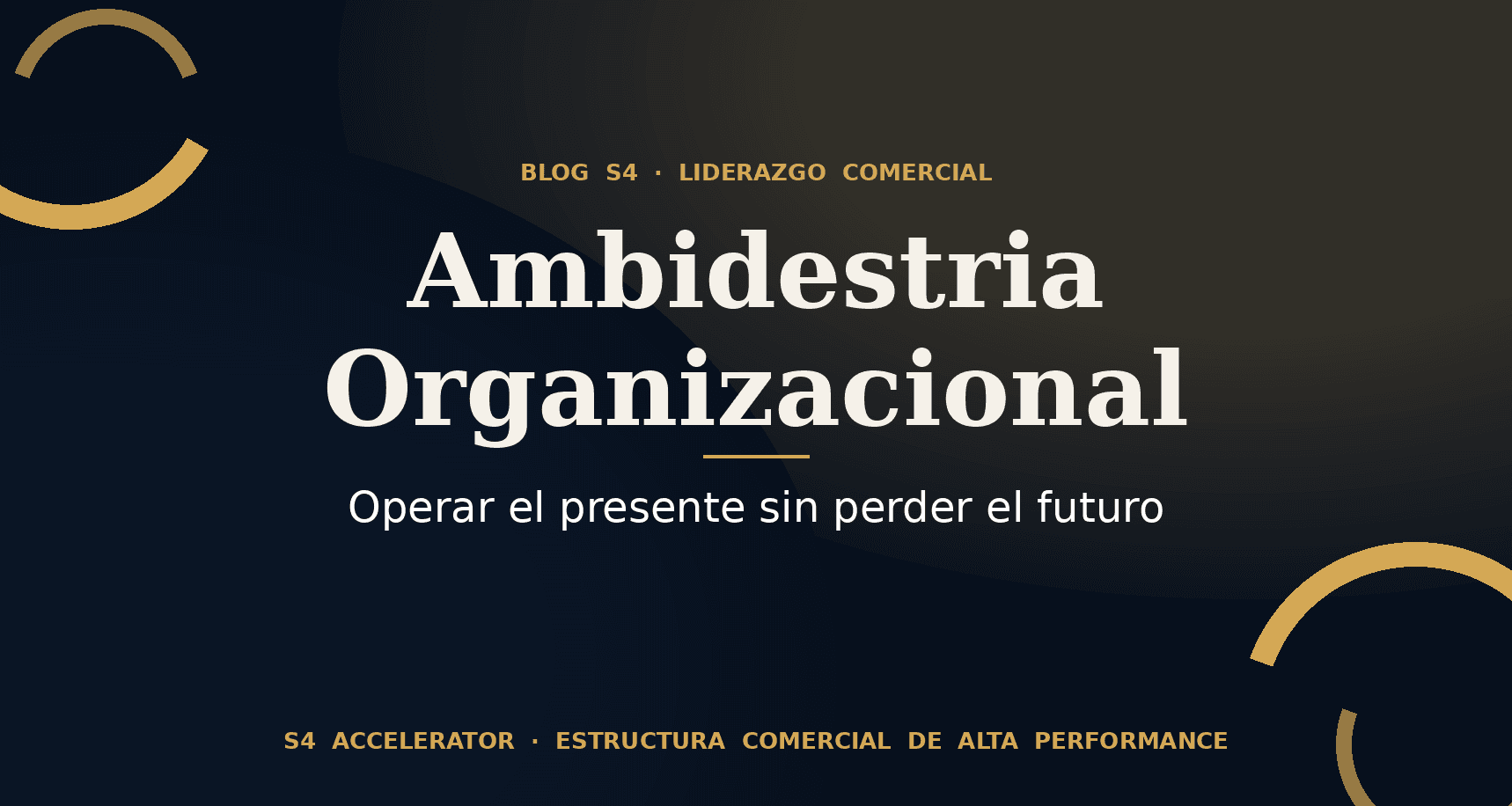 Ambidestría organizacional: operar el presente sin perder el futuro
